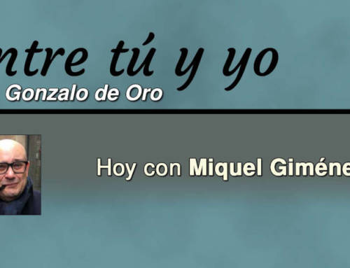 Entre tu y yo 4: Miquel Giménez